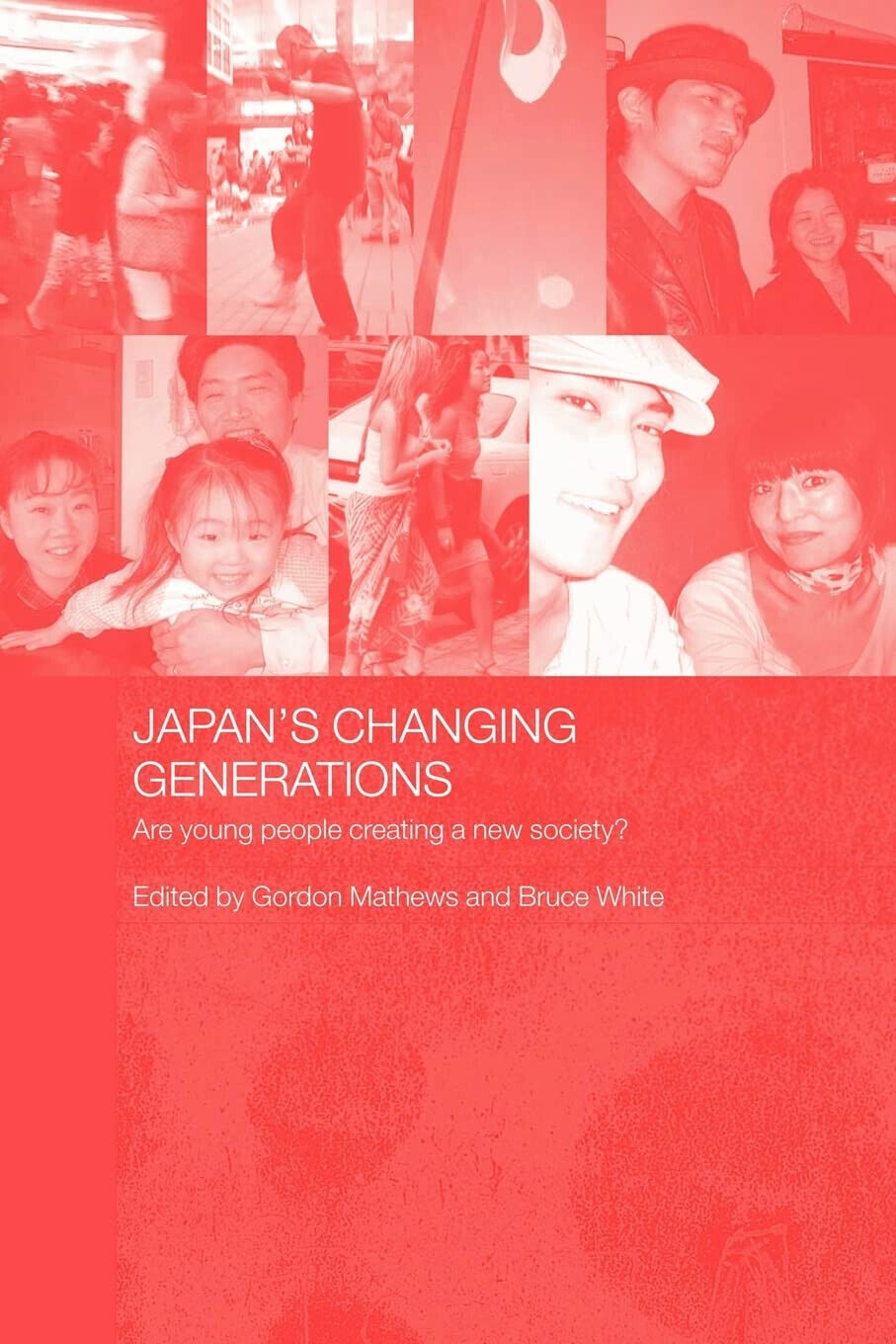 Japan s Changing Generations - Gordon Mathews - Taylor & Francis US, 2005