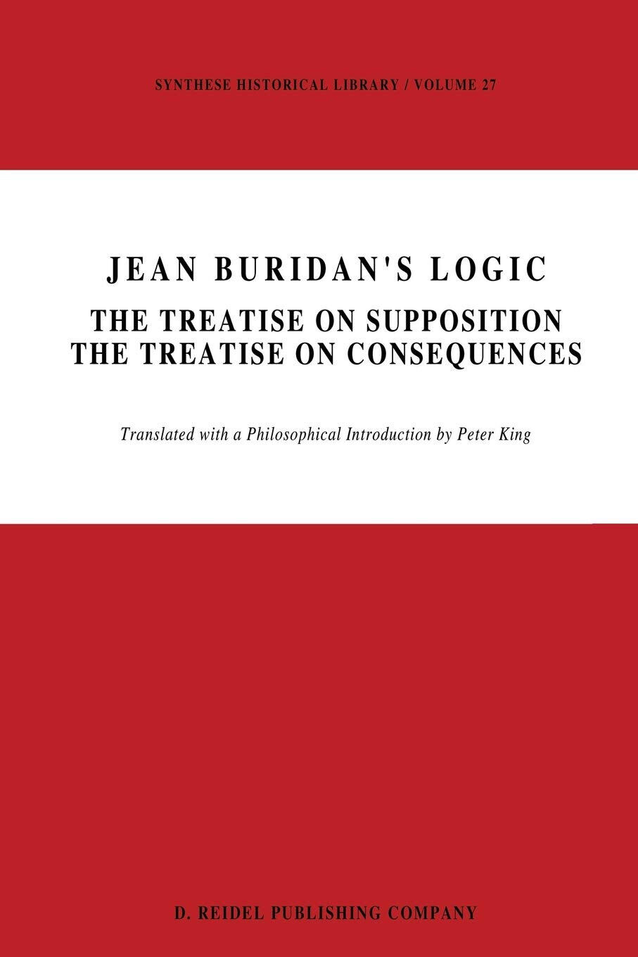 Jean Buridan s Logic - P. King - Springer, 2013