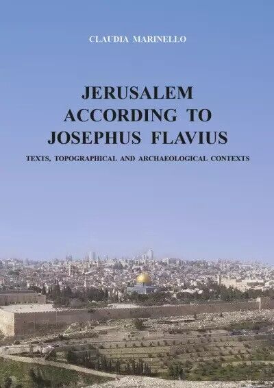 Jerusalem according to Josephus Flavius di Claudia Marinello, 2023, Youcanpri