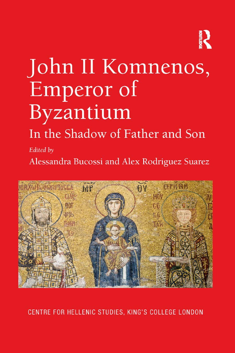 John Ii Komnenos, Emperor Of Byzantium - Alessandra Bucossi  - 2019