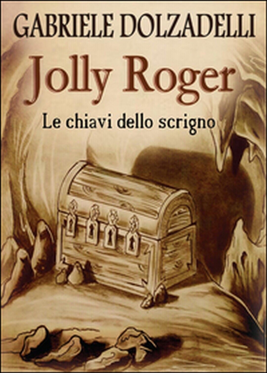 Jolly Roger Vol.2: Le chiavi dello scrigno  di Gabriele Dolzadelli,  2015,  Youc