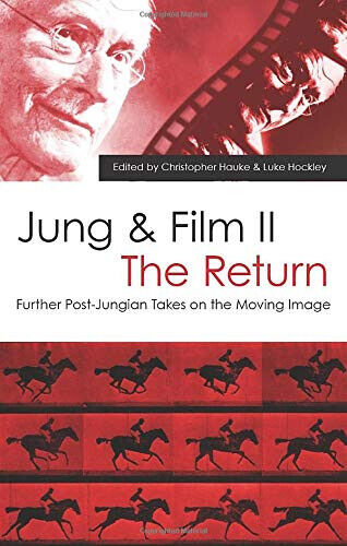 Jung and Film II - Christopher Hauke - Routledge, 2011