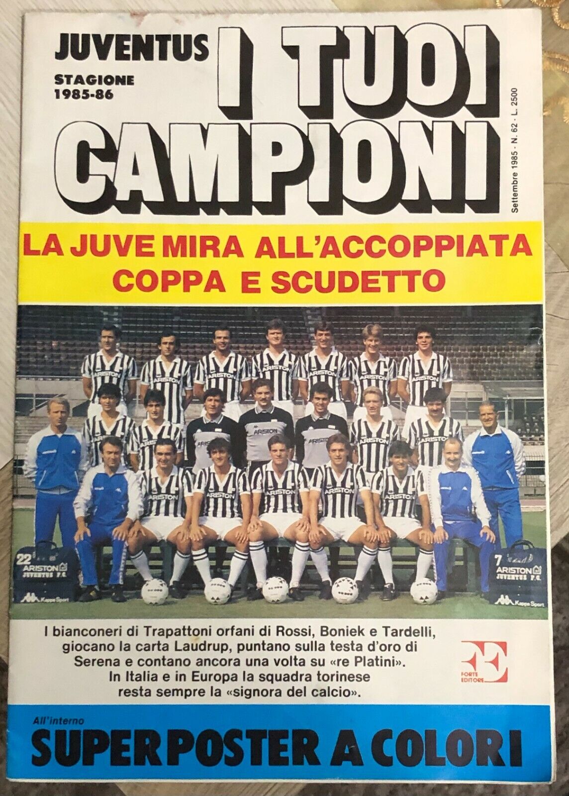 Juventus I tuoi campioni 1985-86 n. 62/1985 di Aa.vv.,  1985,  Forte Editore Mil