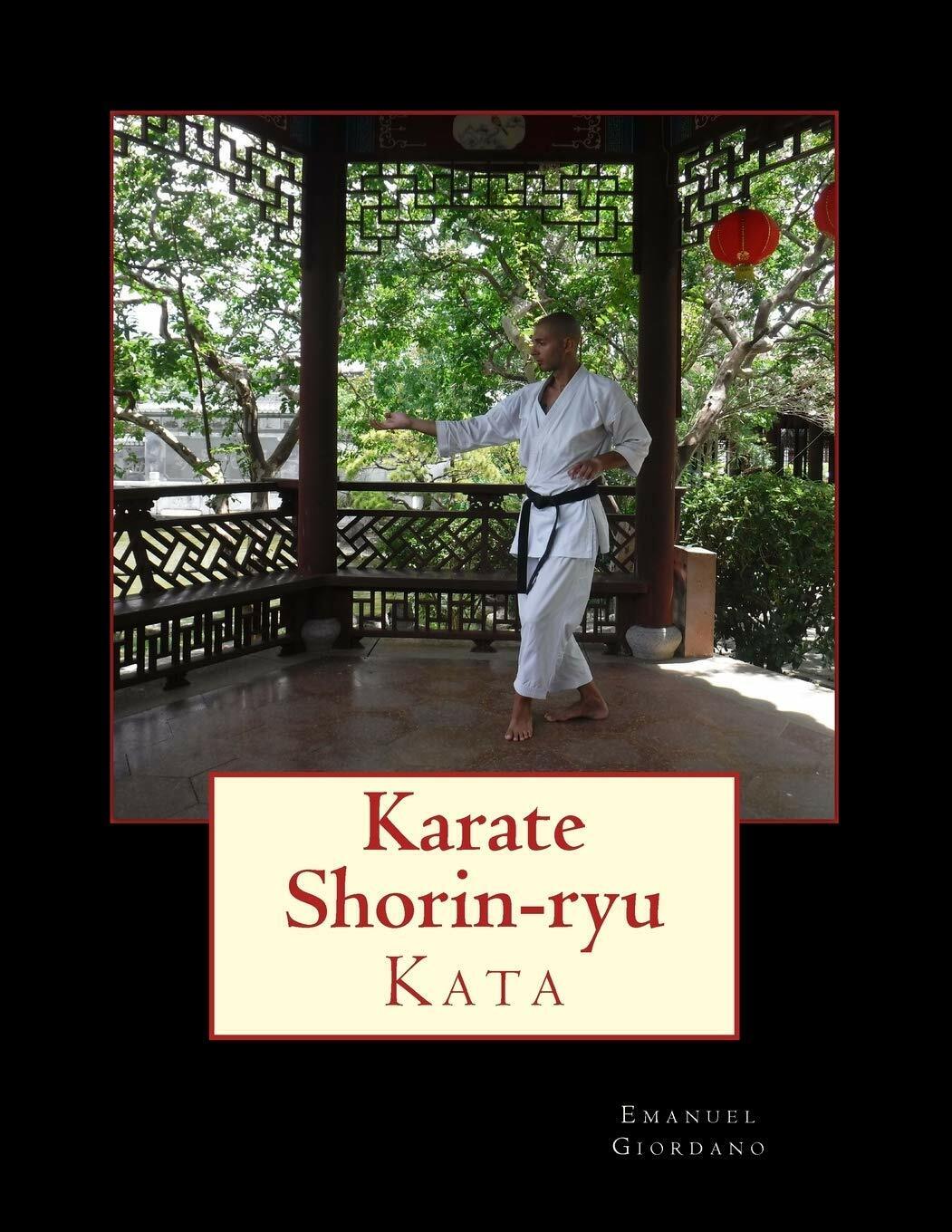 Karate Shorin-ryu - Kata vol. 2 -  Emanuel Giordano - Independently Published