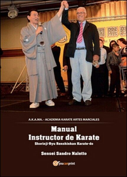 Karate Shorinji-ryu Renshinkan. Ediz. spagnola  di Sandro Naletto,  2016 - ER
