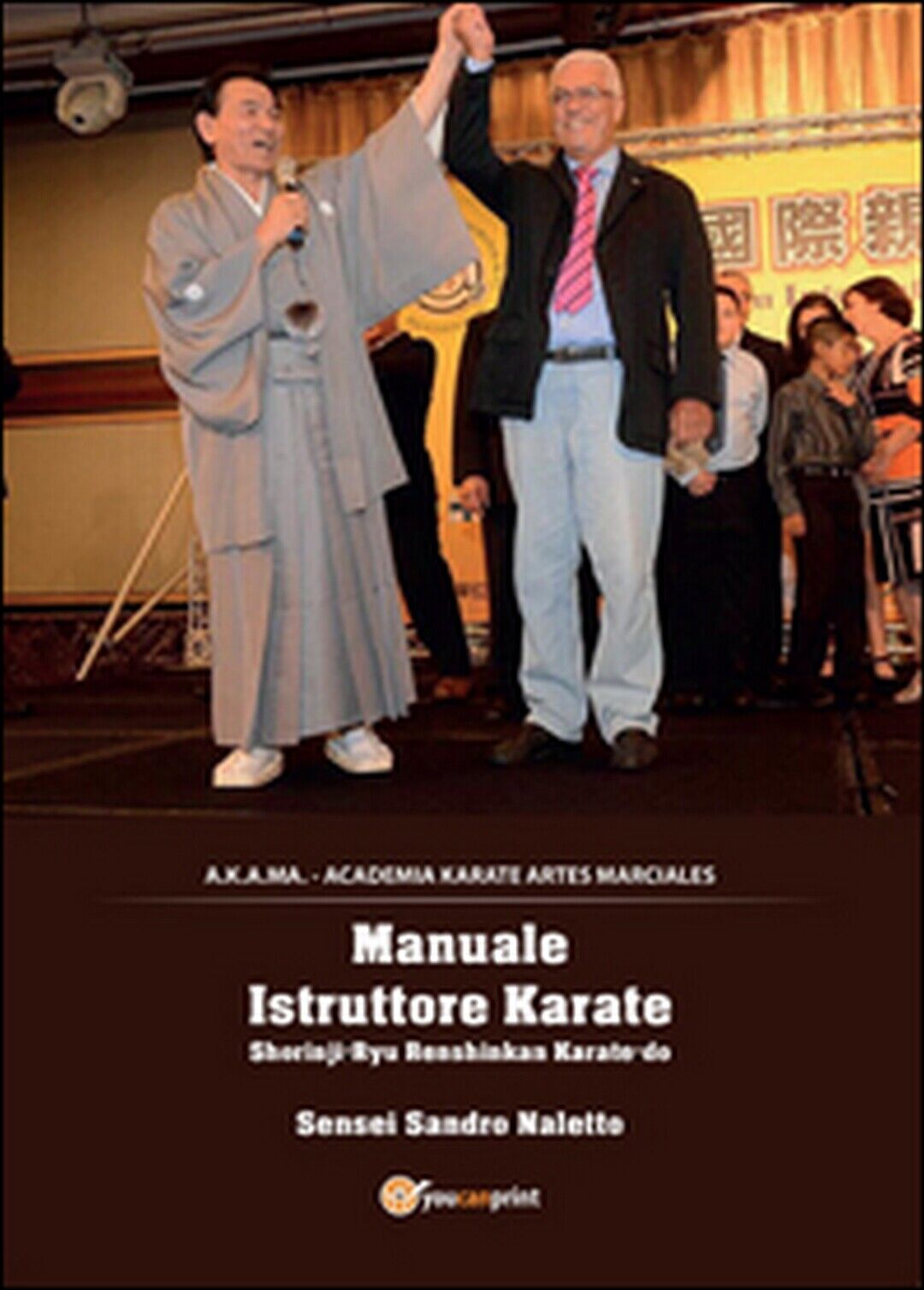 Karate Shorinji-ryu Renshinkan  di Sandro Naletto,  2016,  Youcanprint