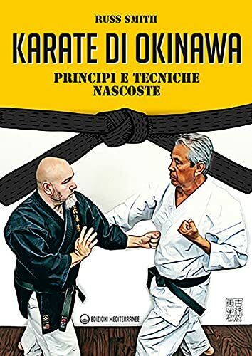 Karate di Okinawa - Russ Smith - Edizioni Mediterranee, 2021
