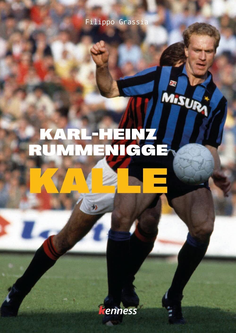 Karl-Heinz Rummenigge. Kalle - Filippo Grassia - Kenness, 2022