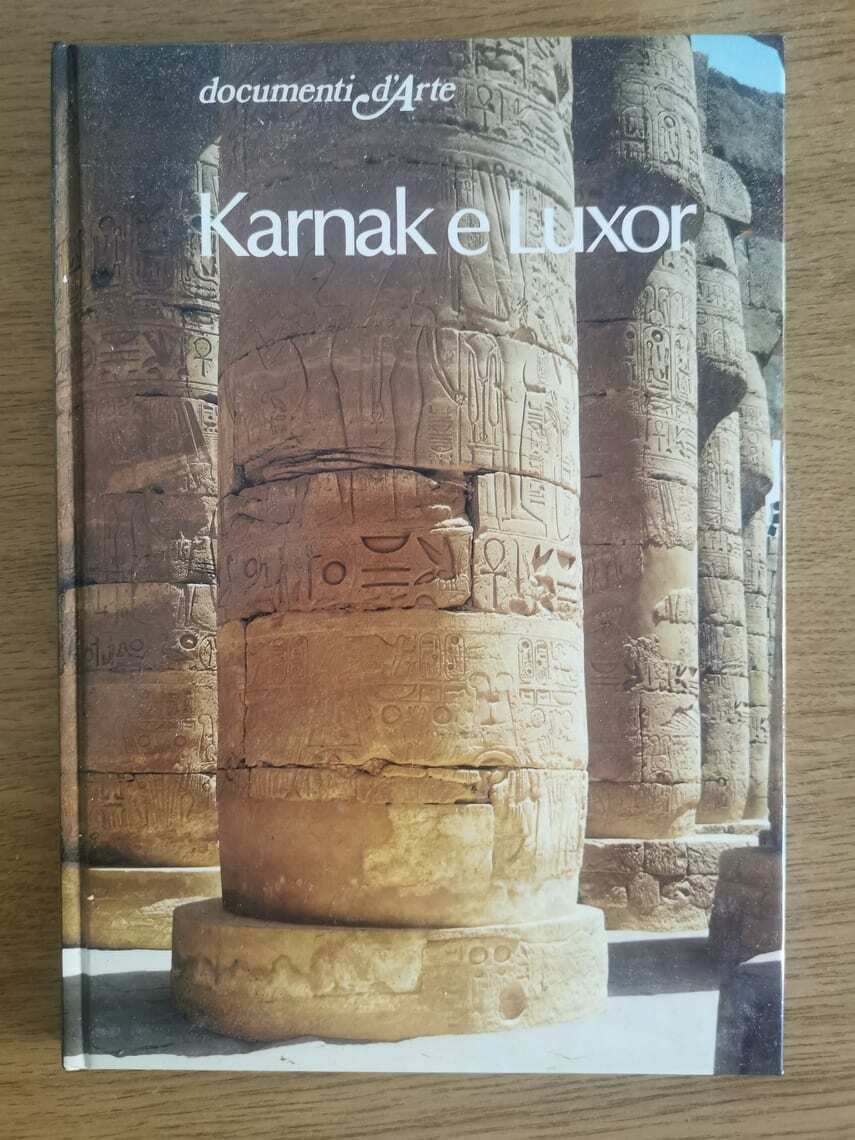 Karnak e Luxor - A. Roccati - De Agostini - 1981 - AR