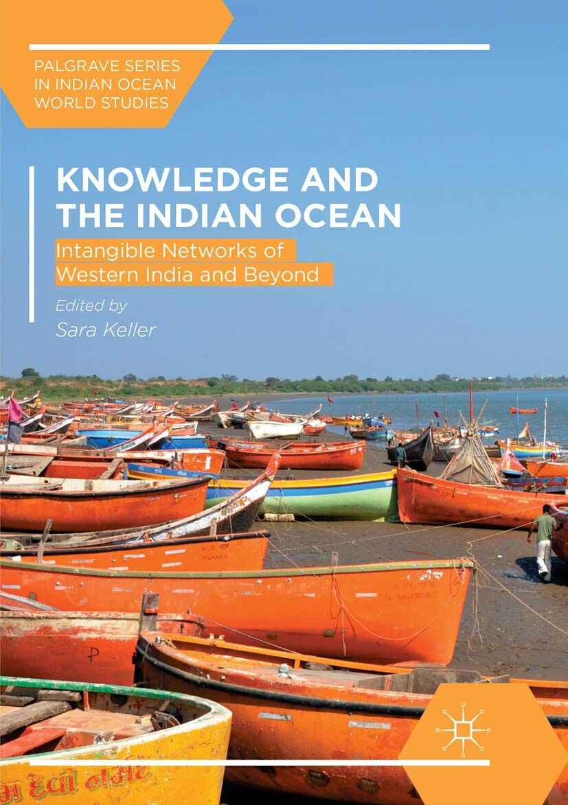 Knowledge and the Indian Ocean - Sara Keller  - Palgrave, 2018