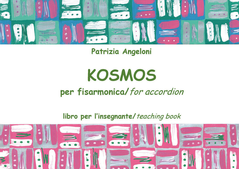 Kosmos per fisarmonica. Libro per L'insegnante di Patrizia Angeloni, 2018, Youca