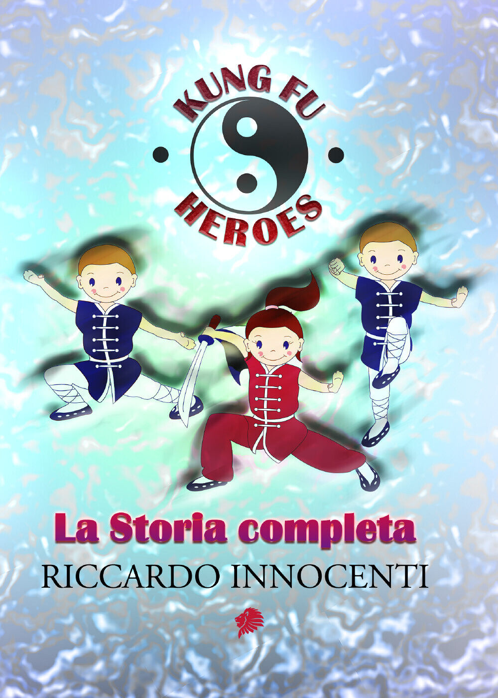 Kung Fu Heroes di Riccardo Innocenti,  2021,  Youcanprint