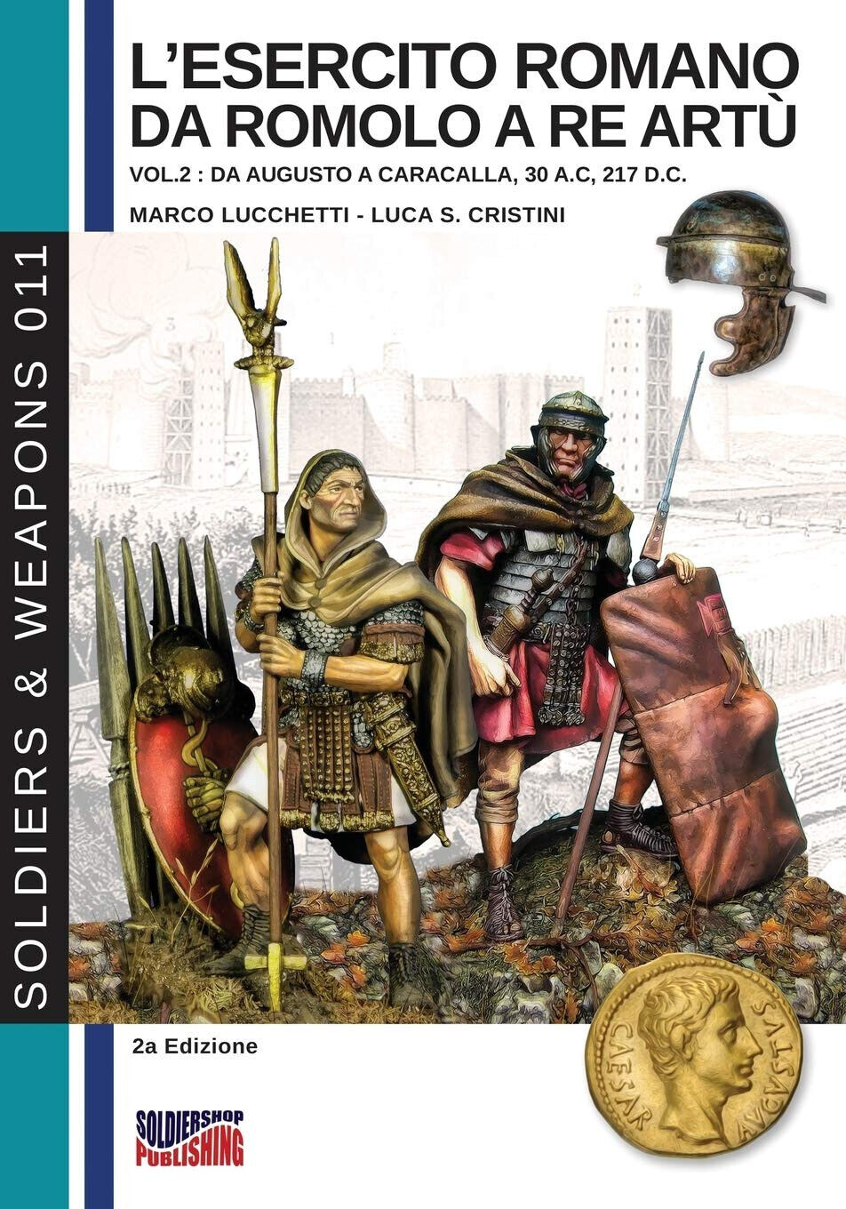 L' esercito romano da Romolo a re Art?. Ediz. italiana e inglese vol.2 - 2019