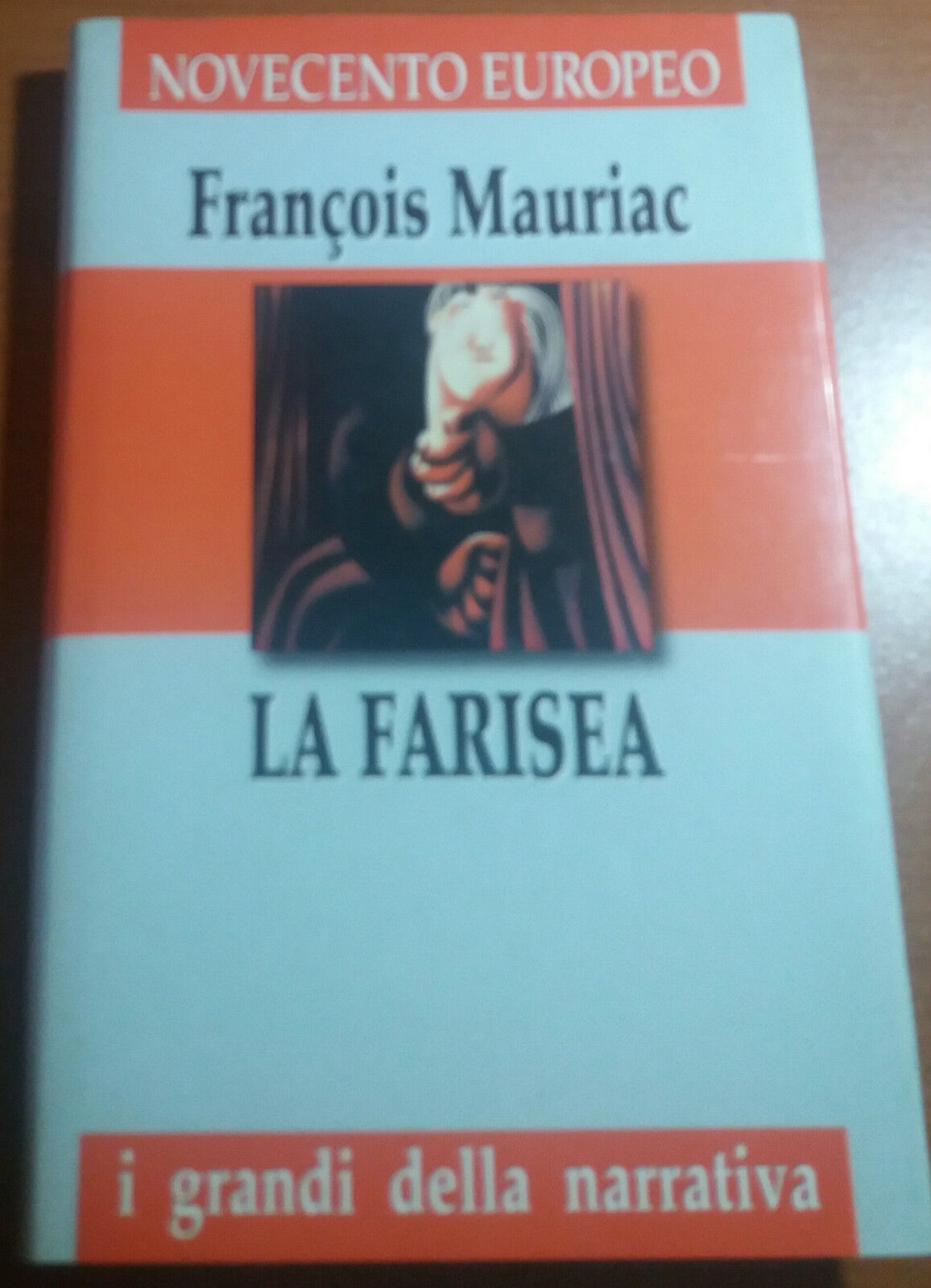 LA FARISEA - FRANCOIS MAURIAC - MONDADORI - 1946 - M