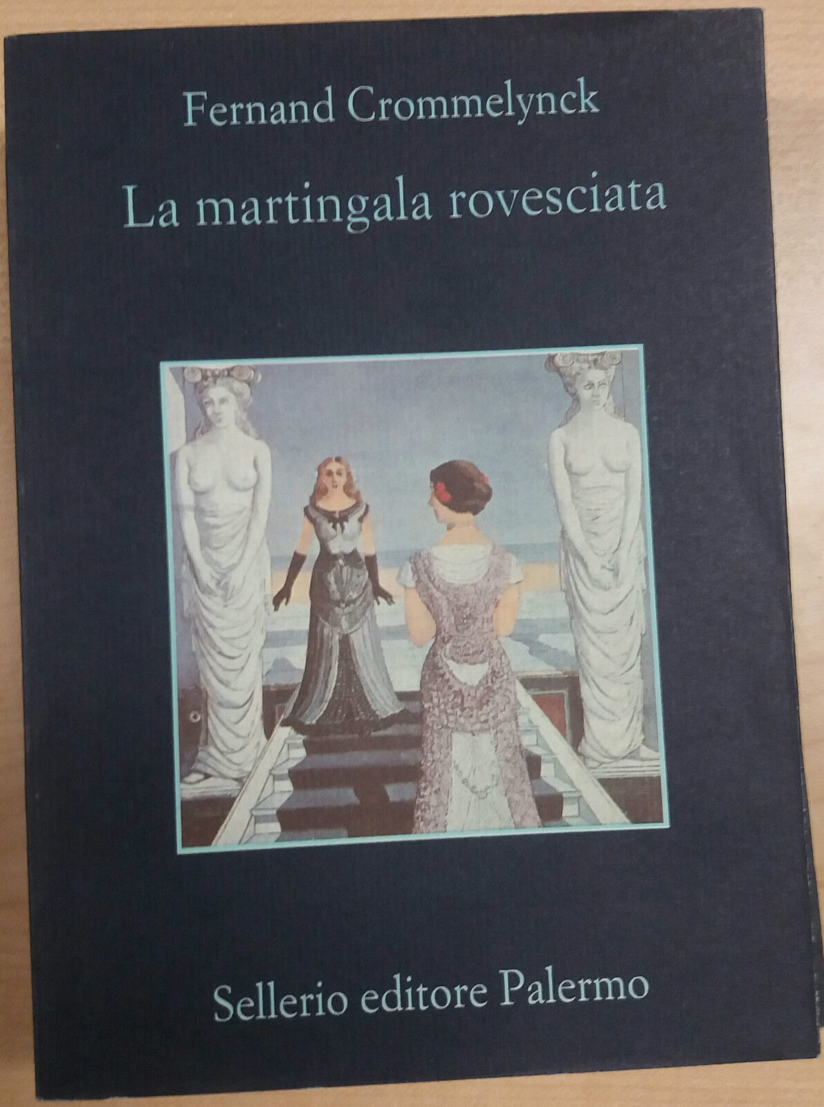 LA MARTINGALA ROVESCIATA- FERNAND CROMMELYNCK-SELLERIO - 1986 - M 