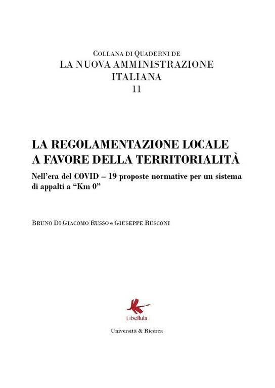 LA NUOVA AMMINISTRAZIONE ITALIANA 11. La regolamentazione locale a favore della 