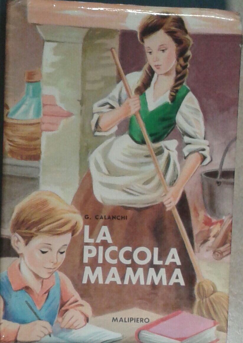 LA PICCOLA MAMMA - GIUSEPPE Calanchi - MALIPIERO - 1971 - M