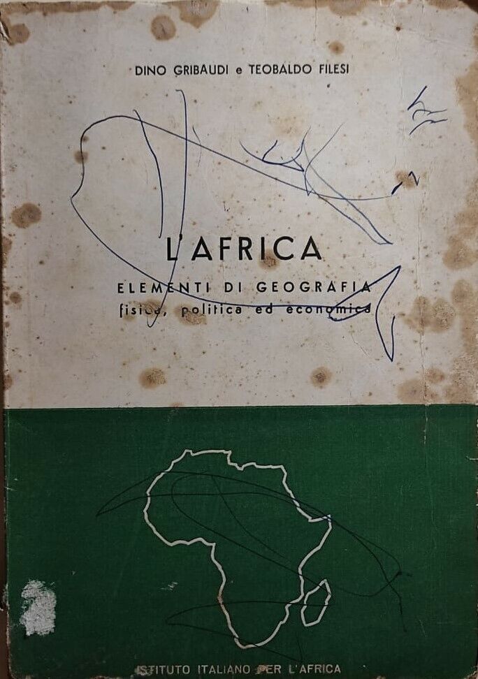 L'Africa, elementi di geografia di Aa.vv., 1959, Istituto Italiano Per L'Africa