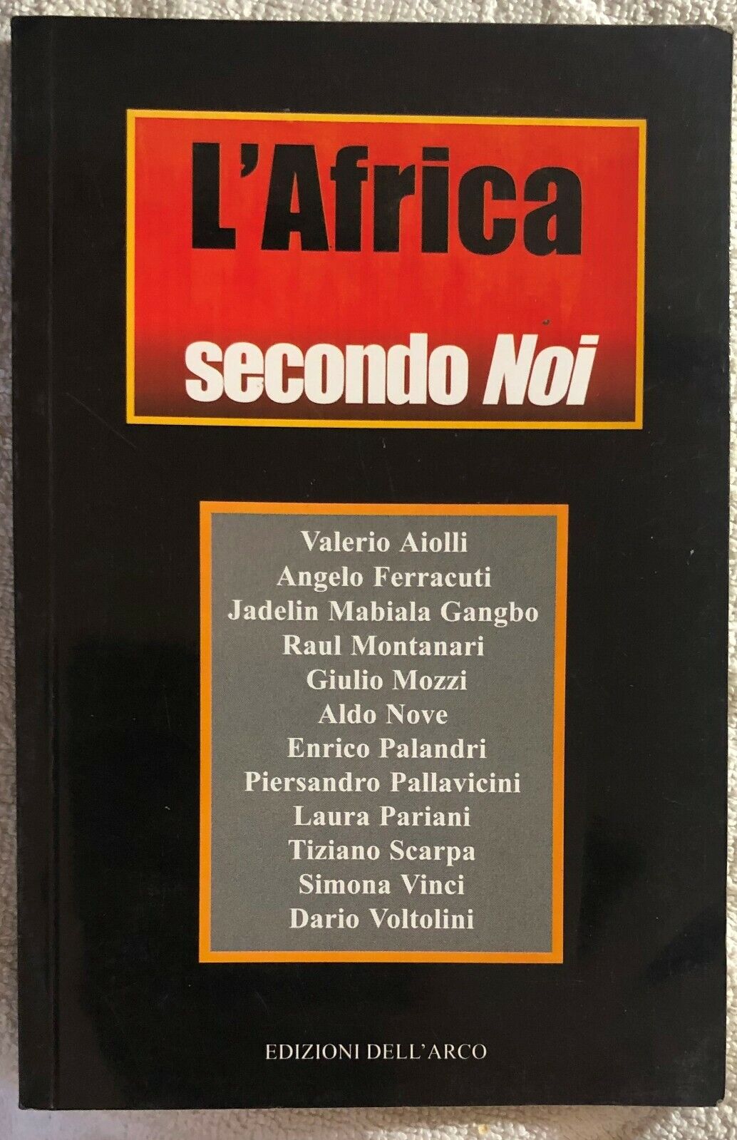 L'Africa secondo noi di Valerio Aiolli, Angelo Ferracuti, Jadelin Mabiala Gangbo