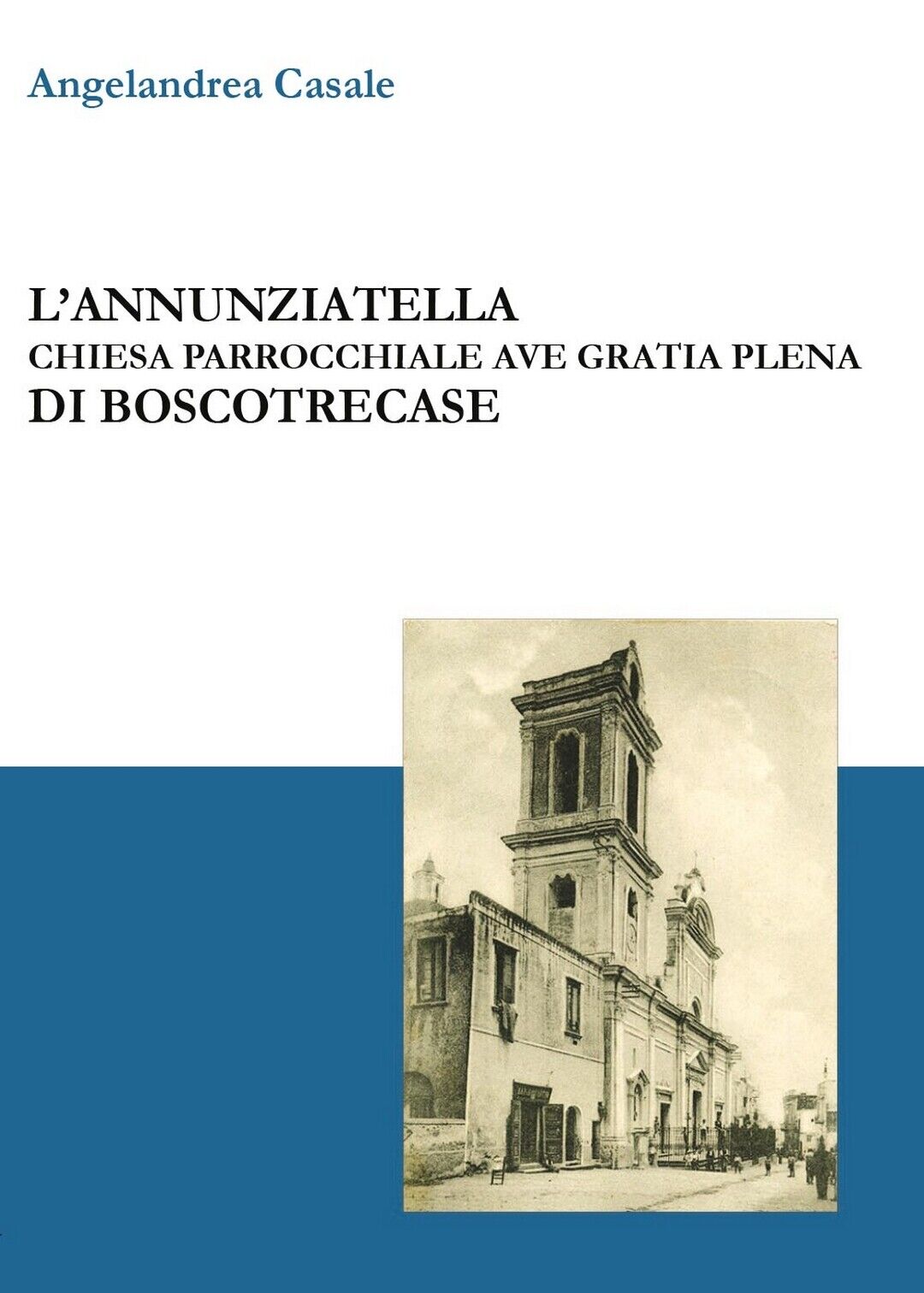 L'Annunziatella - Chiesa parrocchiale Ave Gratia Plena di Boscotrecase