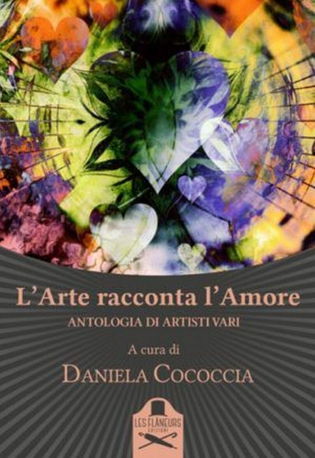 L'Arte racconta L'Amore  di Daniela Cococcia ,  Flaneurs
