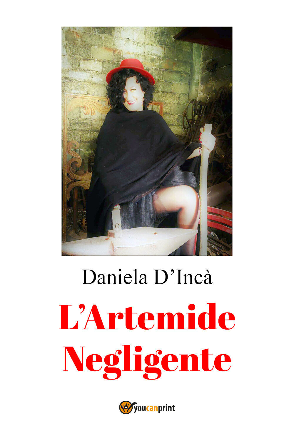 L'Artemide negligente di Daniela d'Inc?,  2021,  Youcanprint