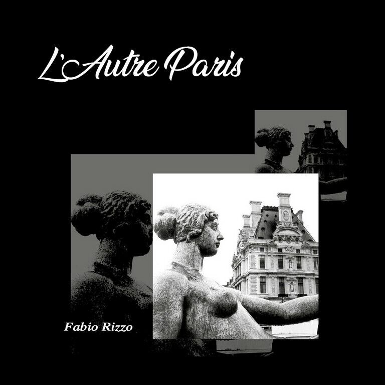 L'Autre Paris  di Fabio Rizzo,  2020,  Youcanprint
