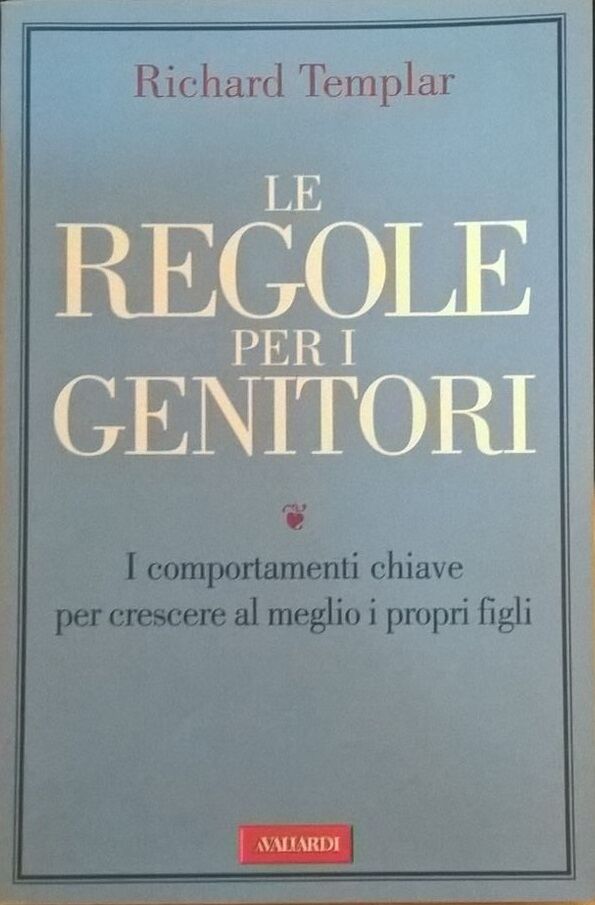 LE REGOLE PER I GENITORI - Templar (A.Vallardi 2009) Ca
