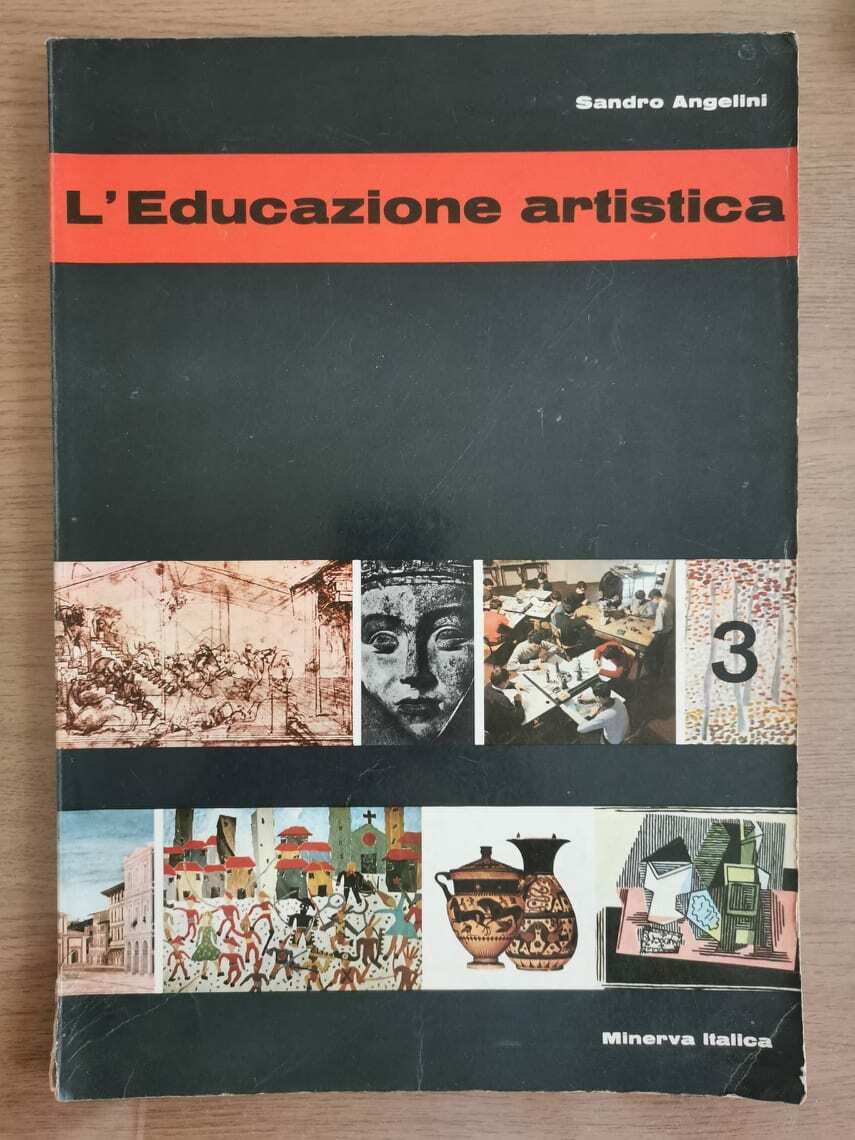 L'Educazione artistica 3 - S. Angelini - Minerva - 1970 - AR