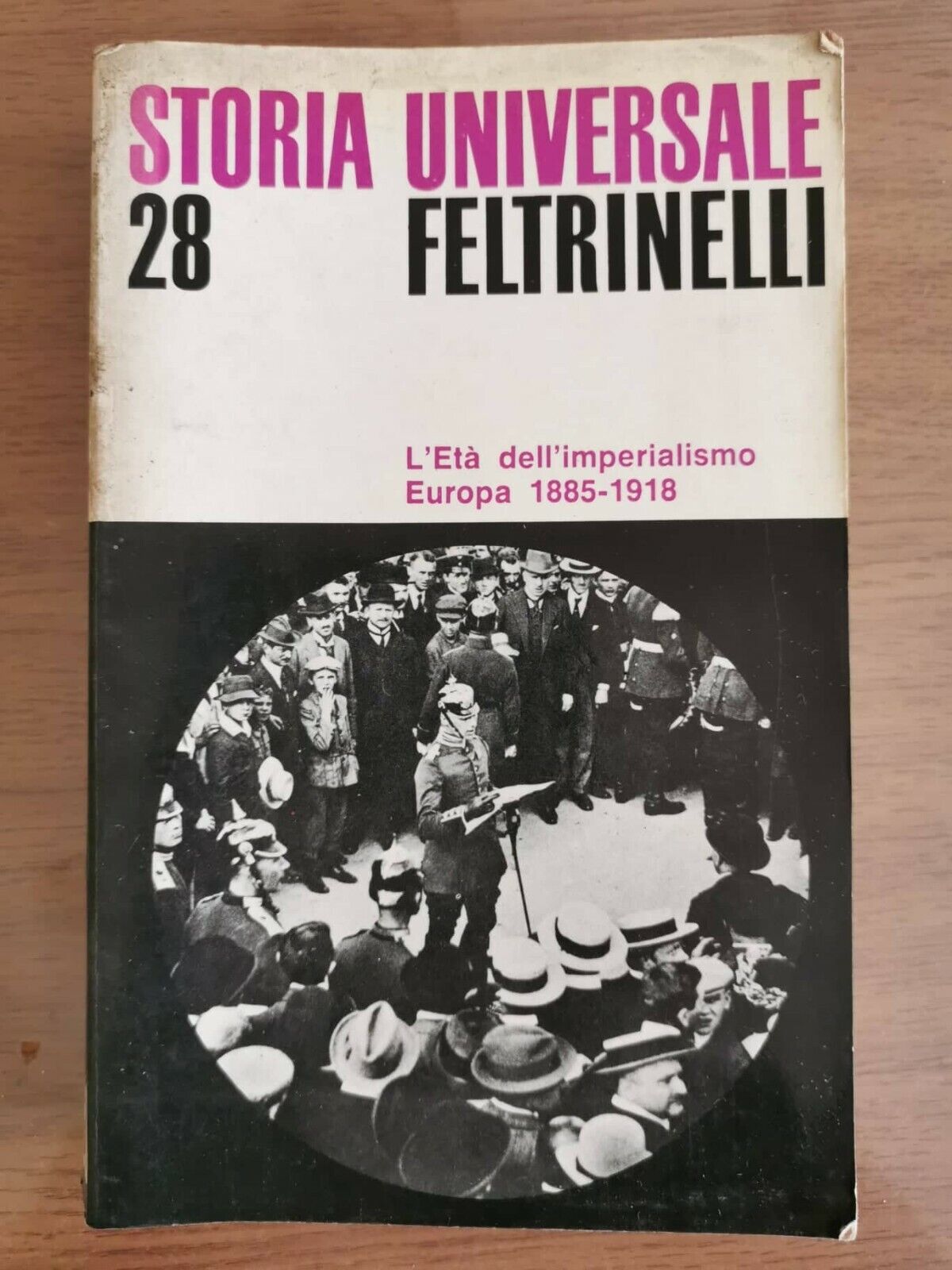 L'Et? dell'imperialismo, Europa 1885-1918 - Feltrinelli - 1970 - AR