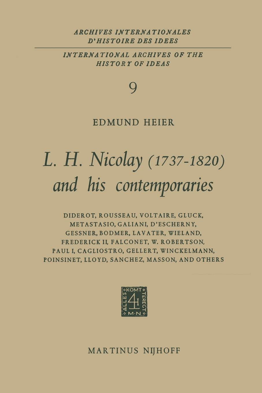 L.H. Nicolay (1737-1820) and his Contemporaries - E. Heier - Springer, 2011