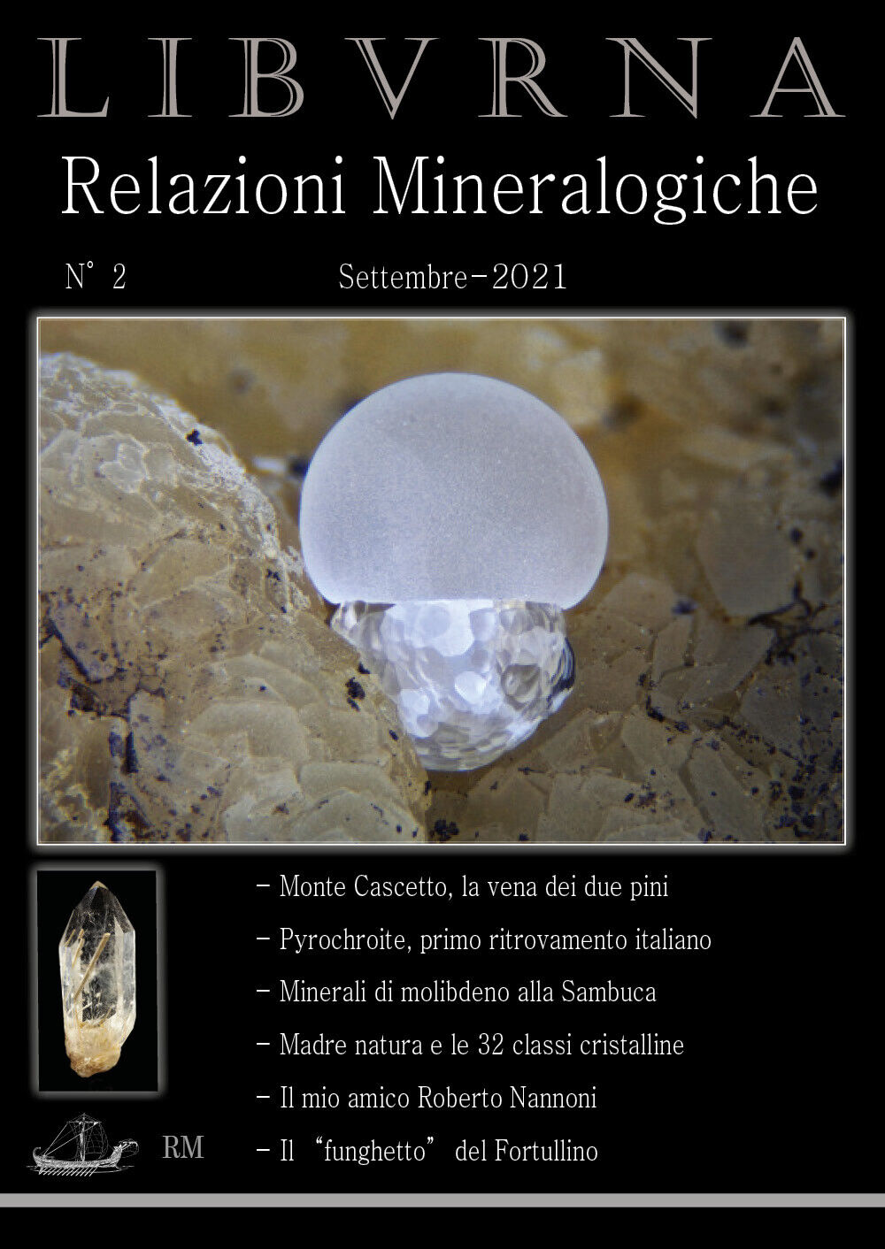 LIBVRNA N?2, minerali Toscana, settembre 2021. Mineralogia Toscana di Marco Boni