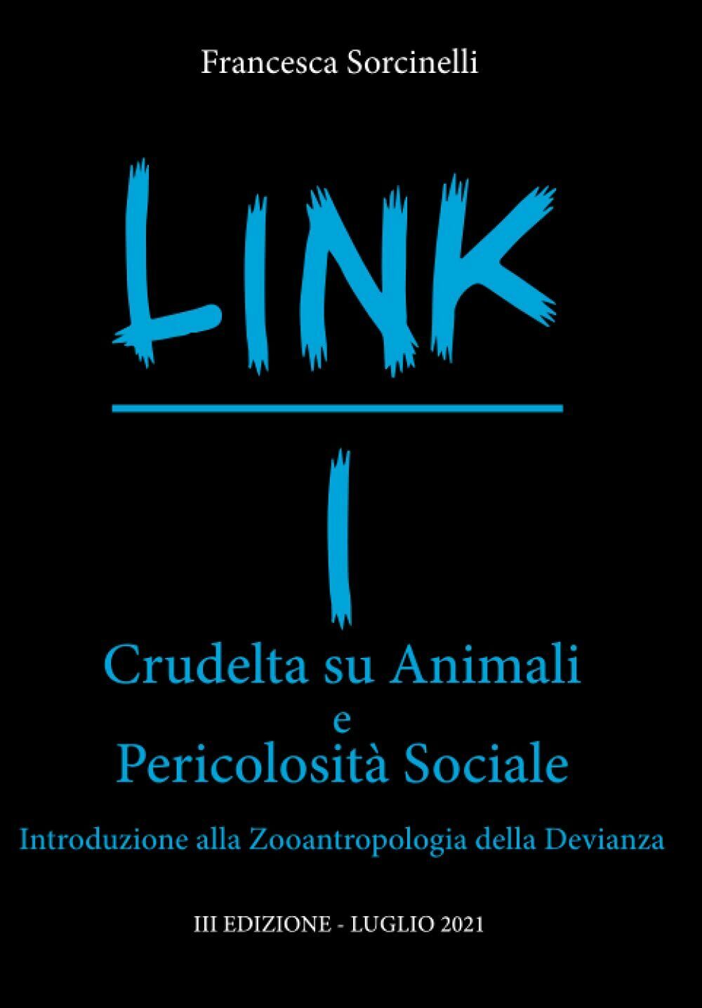LINK I Crudelt? su Animali e Pericolosit? Sociale: Introduzione alla Zooantropol
