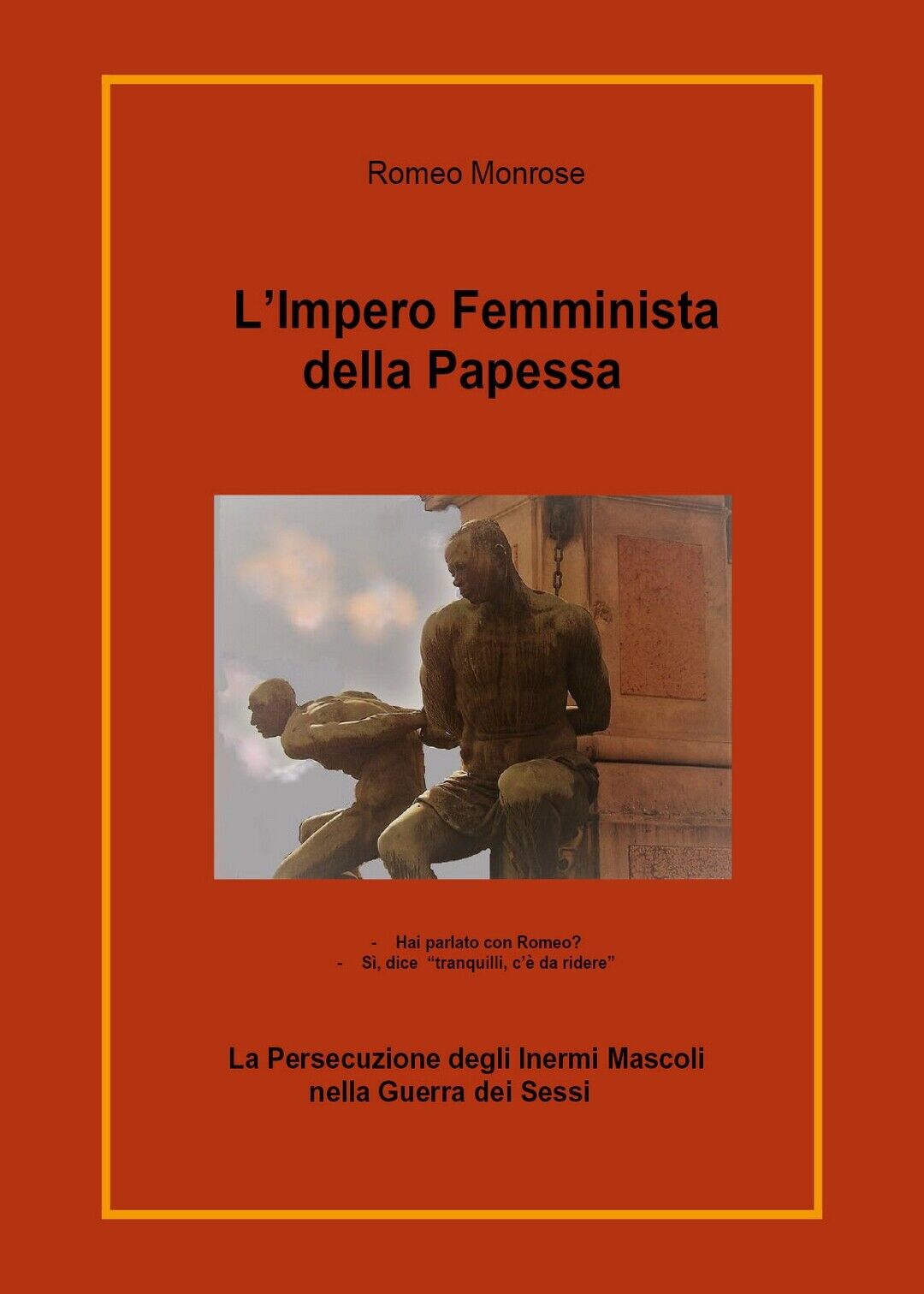 L'Impero Femminista della Papessa  di Romeo Monrose,  2020,  Youcanprint