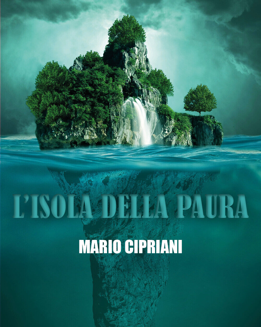 L'Isola della paura di Mario Cipriani,  2022,  Youcanprint