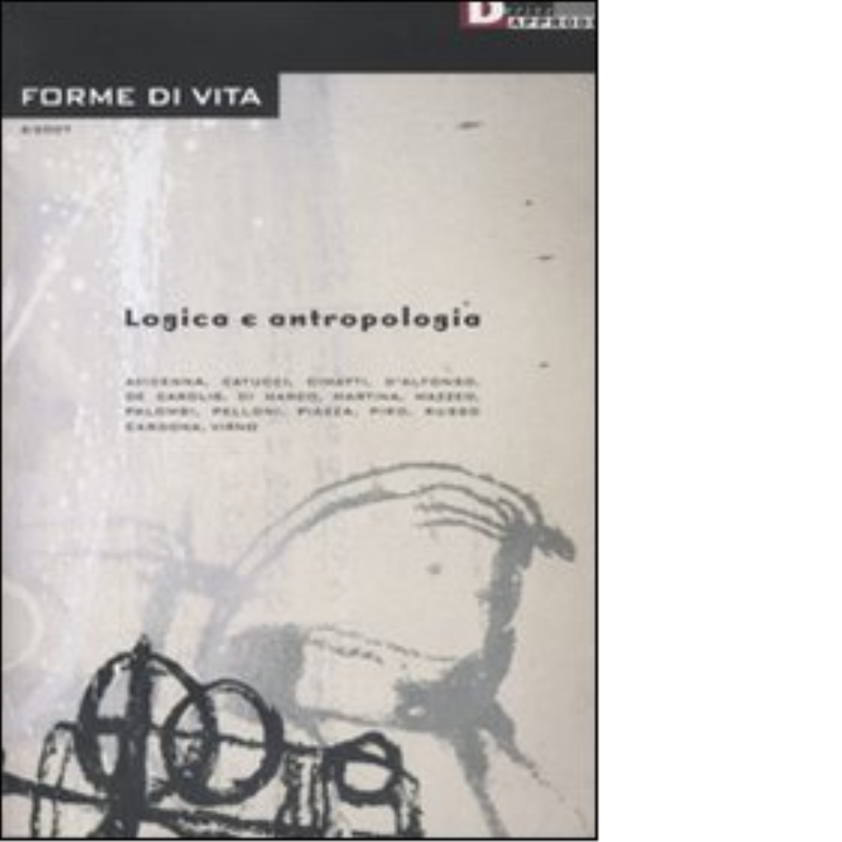LOGICA E ANTROPOLOGIA - FDV 6 di AA.VV. - DeriveApprodi editore, 2007