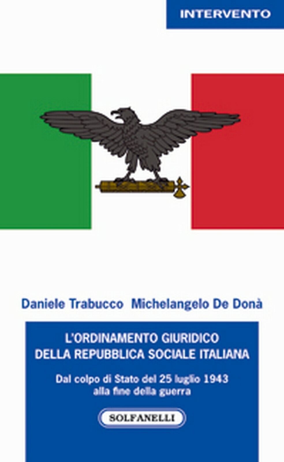 L'ORDINAMENTO GIURIDICO DELLA REPUBBLICA SOCIALE ITALIANA