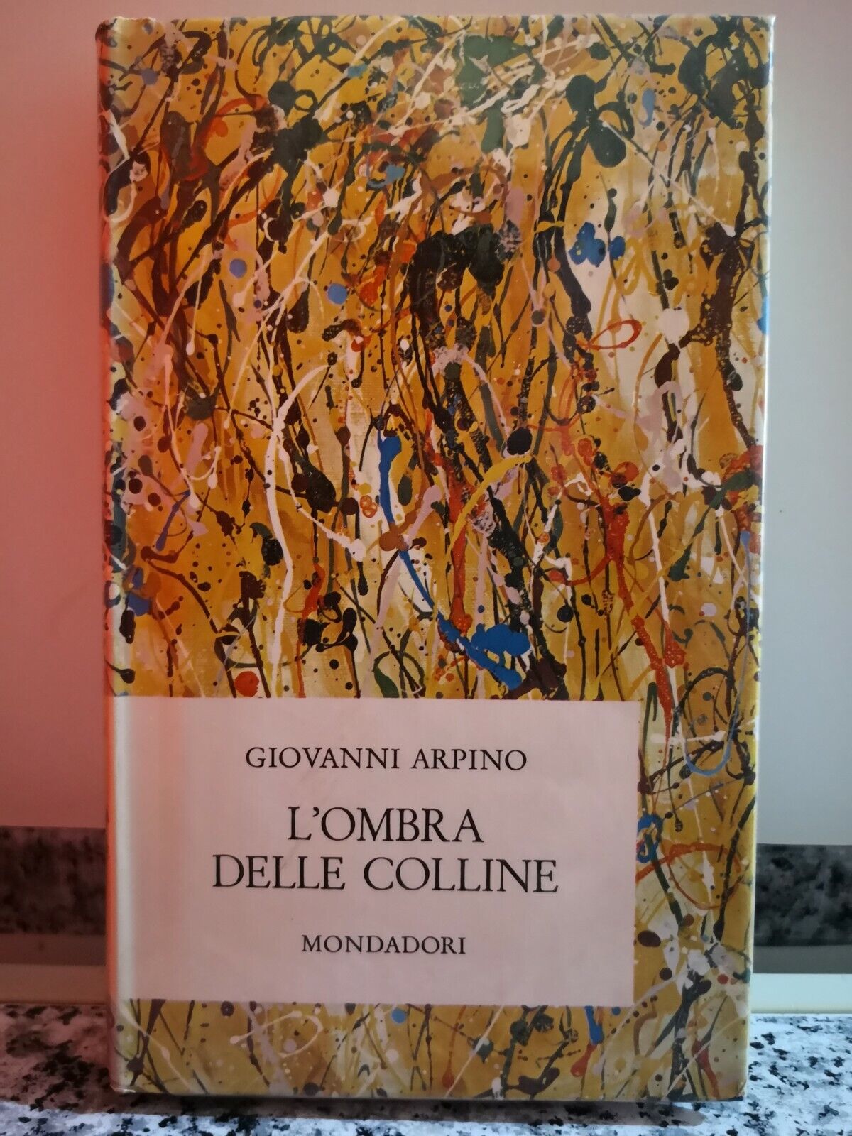  L'Ombra delle colline  di Giovanni Arpino,  1964,  Arnoldo Mondadori-F