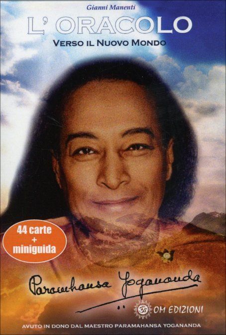L'Oracolo Di Yogananda. Verso Il Nuovo Mondo. 44 Carte + Miniguida  di Gianni Ma