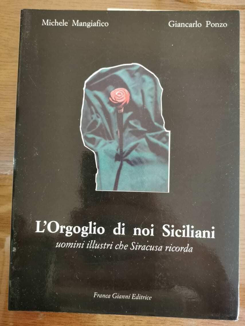 L'Orgoglio di noi Siciliani - Mangiafico/Ponzo - Franca Maria Gianni - 1996 - AR