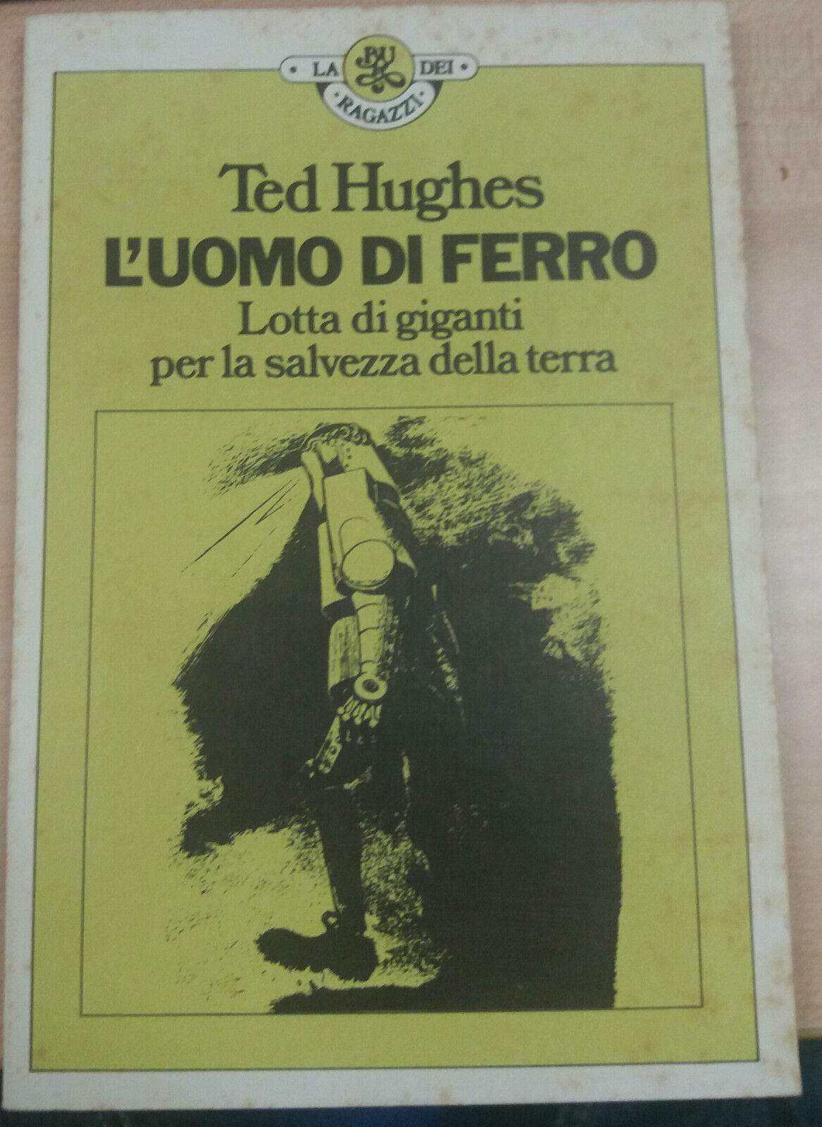 L'UOMO DI FERRO - TED HUGHES - RIZZOLI - 1977 - M