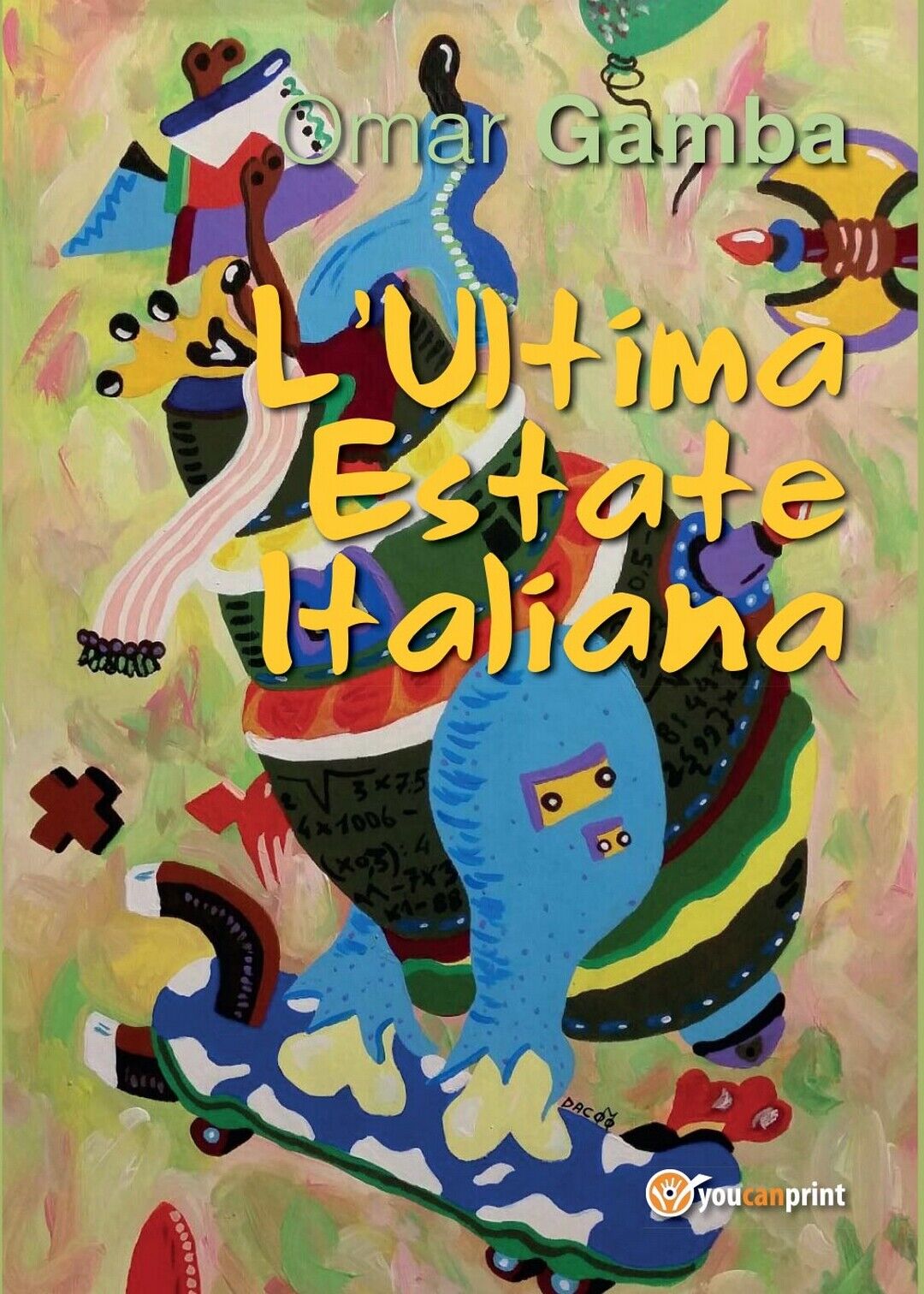 L'Ultima Estate Italiana  di Omar Gamba,  2016,  Youcanprint