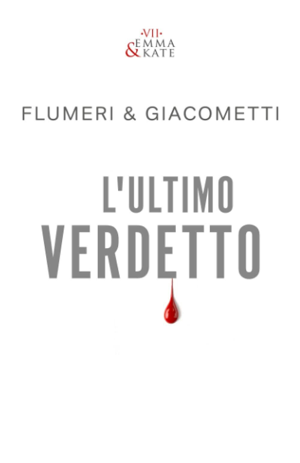 L'Ultimo Verdetto: 7 di Gabriella Giacometti, Elisabetta Flumeri,  2021,  Indepe
