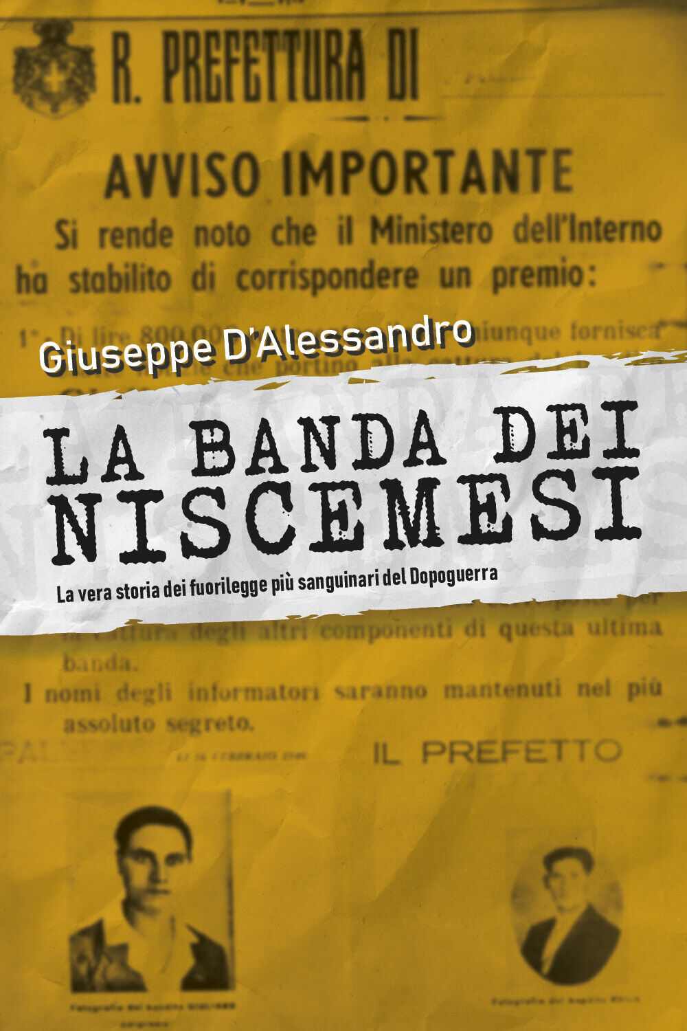 La Banda dei Niscemesi -  Giuseppe d'Alessandro,  Youcanprint - P