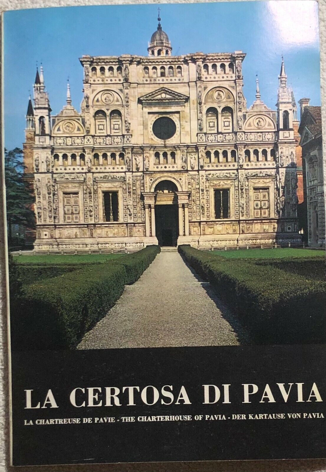 La Certosa di Pavia di Aa.vv.,  1969,  Edizioni Alfieri E Lacroix