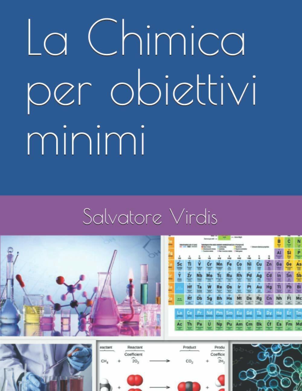 La Chimica per obiettivi minimi di Salvatore Virdis,  2021,  Indipendently Publi