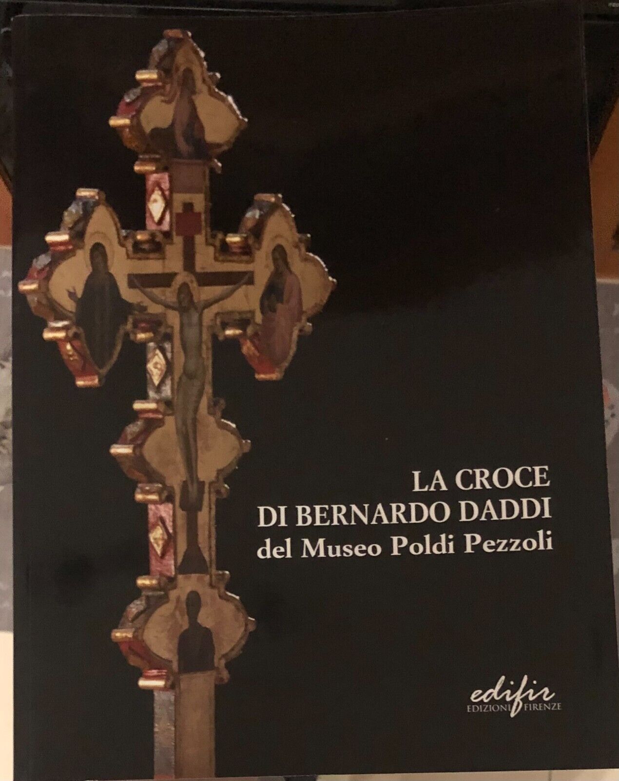 La Croce di Bernardo Daddi del Museo Poldi Pezzoli. Ricerche e Conservazione  di