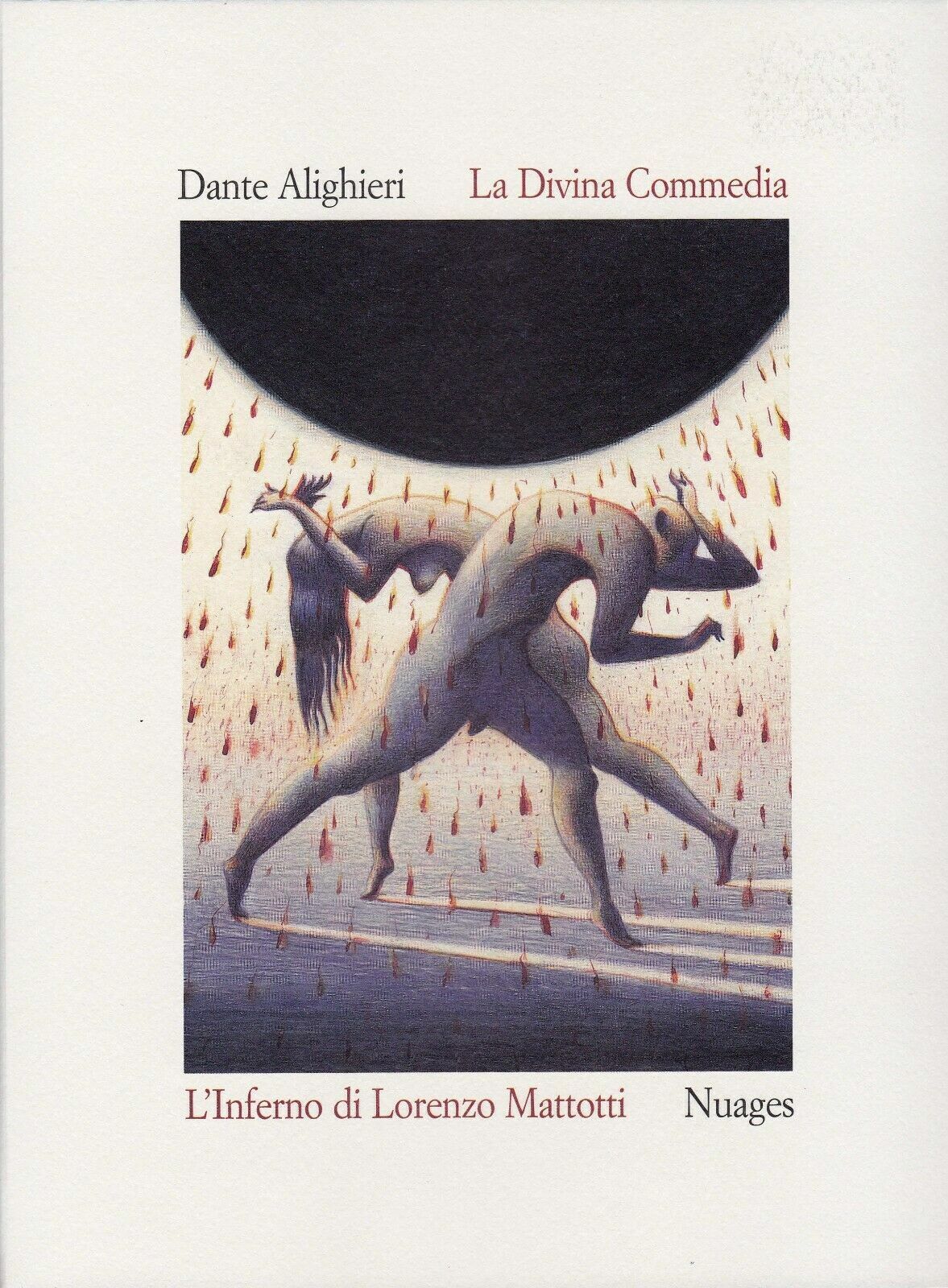 La Divina Commedia - Inferno - illustrazioni di Lorenzo Mattotti di Dante Alighi