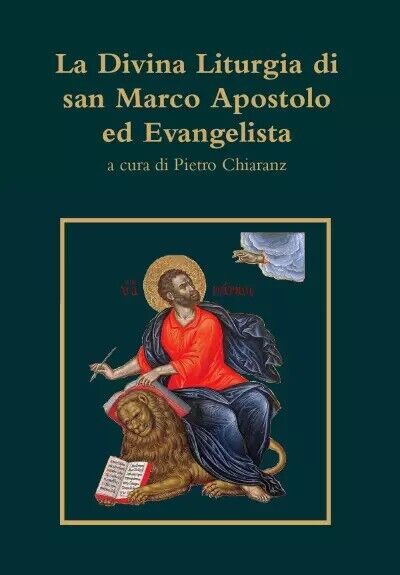  La Divina Liturgia di san Marco Apostolo ed Evangelista di Pietro Chiaranz, 2