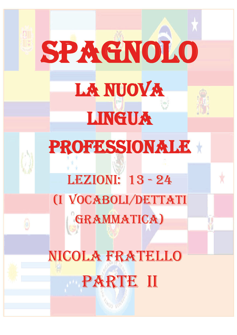 La Nuova Lingua Professionale Spagnolo - Parte II -Nicola Fratello - P